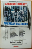 Americké dialogy/ American Dialogues - JURÍK Ľuboš