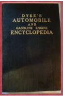 Dyke´s Automobile and Gasoline Engine Encyclopedia. The Elementary Principles, Construction, Operation and Repair of Automobiles, Gasoline Engines and ... Engines, Aircraft Engines and Motorcycles - DYKE Andrew Lee