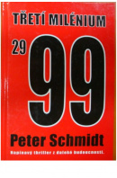 Třetí milénium 2999 - SCHMIDT Peter