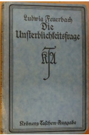 Die Unsterblichkeitsfrage vom Standpunkt der Anthropologie - FEUERBACH Ludwig