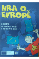 Hra o Evropě. Evropa ve velkém i v malém, v historii a ve snech - ... autoři různí/ bez autora