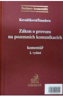 Zákon o provozu na podzemních komunikacích. Komentář, 2. vydání - KOVALČÍKOVÁ D./ ŠTANDERA J.