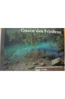 Oasen des Friedens - DANESCH E./ DANESCH O.