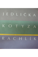 Fantastický realismus 1960 - 1966 - JEDLIČKA J./ KOTYZA V./ RACHLÍK M.