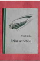 Jirka se nebojí - ZÍKA Vláďa