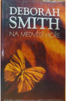 Na Medvědí hoře - SMITH Deborah