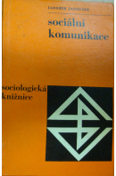 Sociální komunikace - JANOUŠEK Jaromír