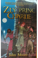 Zlý princ Charlie - MOORE John