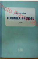 Technika přenosu - TRŮNEČEK Jiří