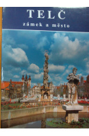 Telč. Zámek a město - KŘÍŽOVÁ Květa