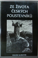 Ze života českých poustevníků. Vypravování o jejich divotvorném působení, o jejich ďábelských pokušeních a jejich dobrodružstvích - TOMEK V. V.