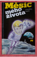 Měsíc mého života - NEFF Ondřej