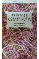 Průvodce obrazy světa - ŘÍČANOVÁ Tereza