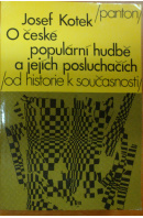 O české populární hudbě a jejích posluchačích - KOTEK Josef