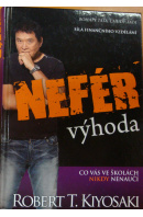 Nefér výhoda - KIYOSAKI Robert T.