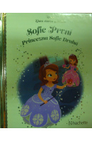Sofie První. Princezna Sofie Druhá. Zlatá sbírka pohádek - DISNEY Walt