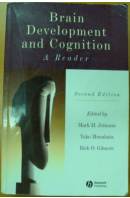 Brain Development and Cognition. A Reader - JOHNSON M./ MUNAKATA Y./ GILMORE R. ed.