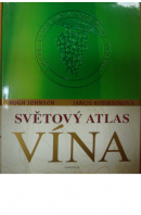 Světový atlas vína - JOHNSON H./ ROBINSONOVÁ J.