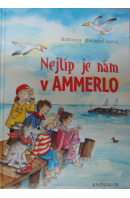 Nejlíp je nám v Ammerlo - MICHAELISOVÁ Antonia