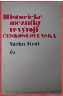Historické mezníky ve vývoji Československa - KRÁL Václav