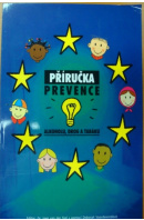 Příručka prevence alkoholu, drog a tabáku. Jak usnadnit život pracovníkům primární prevence - ...autoři různí/ bez autora