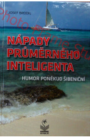 Nápady průměrného inteligenta. Humor poněkud šibeniční - BRODIL Josef