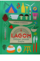 Lagom. Švédský způsob života - EVERDAHL Göran