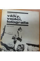 Války, vojáci, fotografie - SOUČEK Ludvík