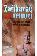 Zaříkávač nemocí - HNÍZDIL Jan