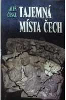 Tajemná místa Čech - ČESAL Aleš