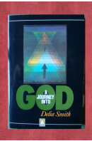 A journey into God - SMITH Delia