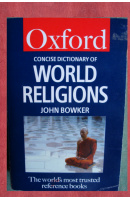 The Concise Oxford Dictionary of World Religions - BOWKER John edited