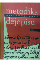 Metodika dějepisu jako učebního předmětu - MEJSTŘÍK Václav a kol.