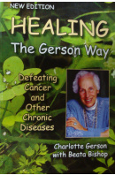 Healing. The Gerson Way - GERSON Ch./ BISHOP B.