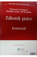 Zákoník práce. Komentář, 2. vydání - VYSOKAJOVÁ M./ KAHLE B./ DOLEŽÍLEK J.