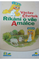 Říkání o víle Amálce - ČTVRTEK Václav