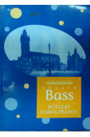 Potulky Starou Prahou - BASS Eduard