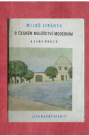 O českém malířství moderním a jiné práce - JIRÁNEK Miloš