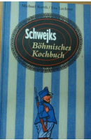 Schwejks. Böhmisches Kochbuch - KORTH M./ LECHNER E.