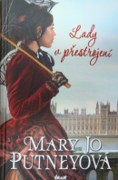 Lady v přestrojení - PUTNEYOVÁ Mary Jo