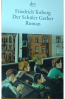 Der Schüler Gerber Roman - TORBERG Friedrich