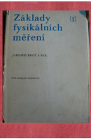 Základy fysikálních měření I. - BROŽ Jaromír a kol.